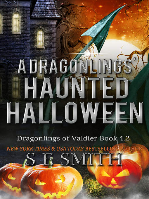 Title details for A Dragonlings' Haunted Halloween by S.E. Smith - Available